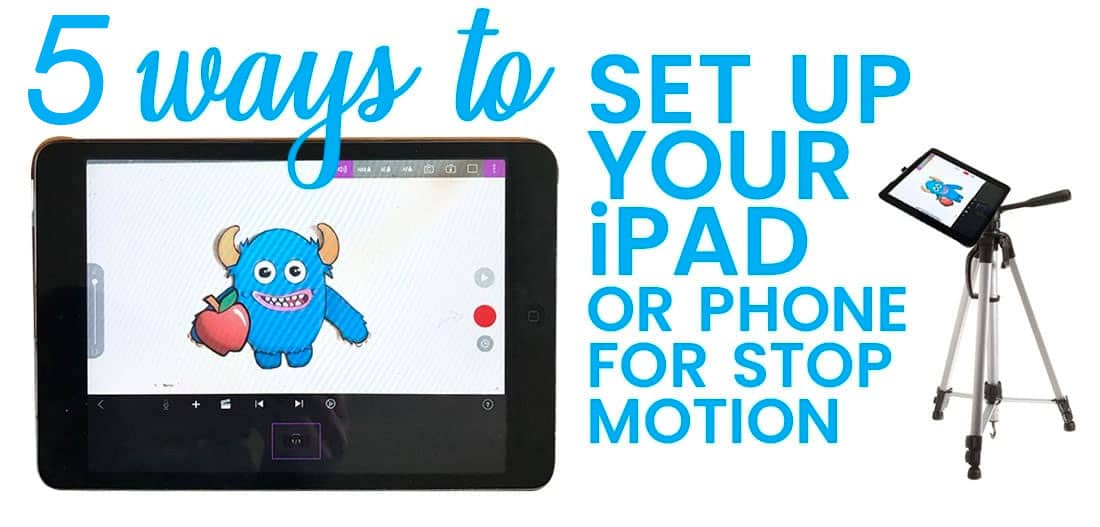 DIY how to set-up for ipad phone tripod stand stop motion animation